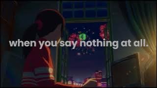 micah du - when you say nothing at all (slowed down   reverb)