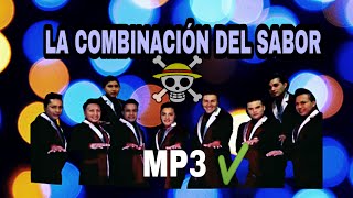 LA COMBINACIÓN DEL SABOR _ P O R   E S A__Descargalo MP3 ✔️