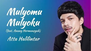 Mulyomu Mulyoku - Atta Halilintar (feat. Anang Hermansyah) (Lirik Lagu Indonesia