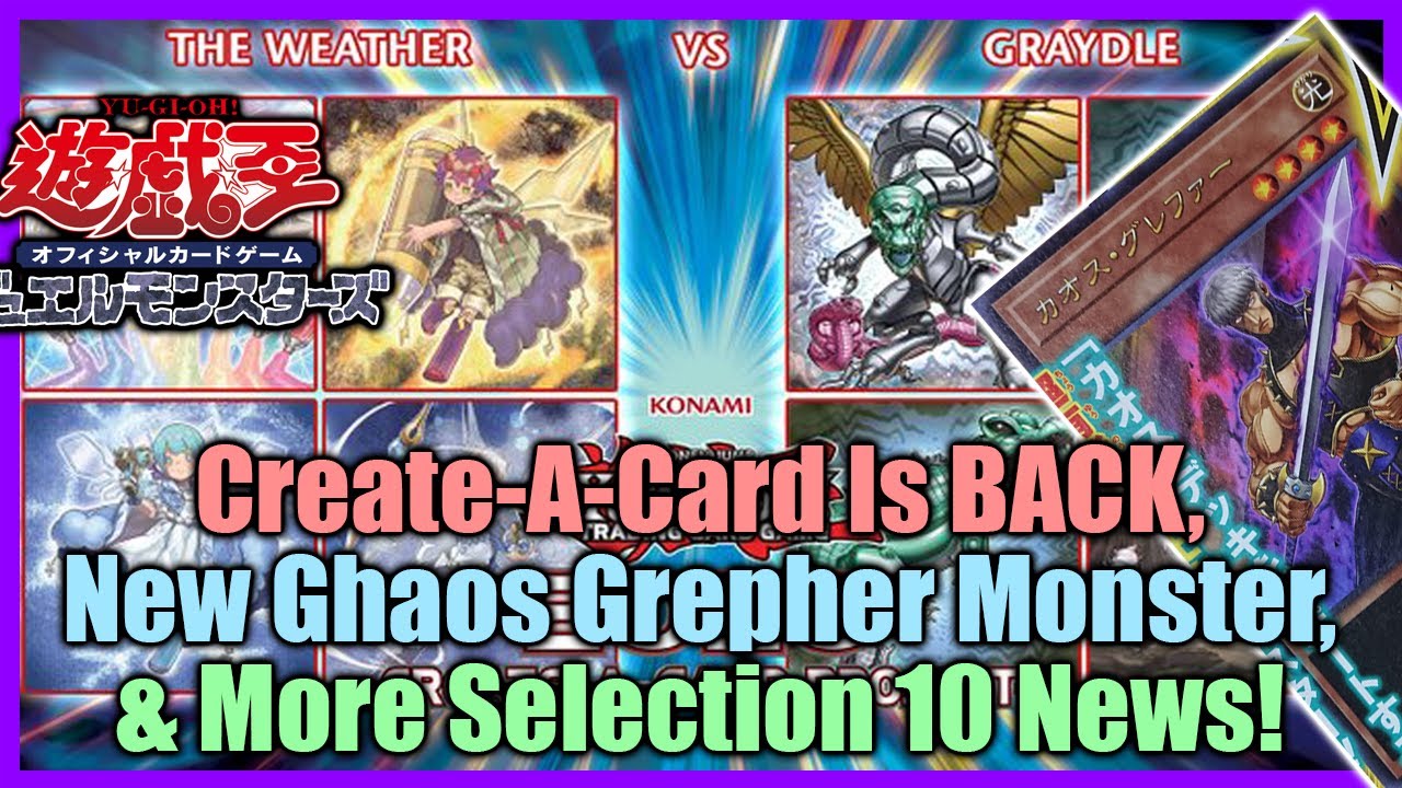 Yu-Gi-Oh! CREATE-A-CARD IS BACK! NEW CHAOS GREPHER MONSTER! & MORE SELECTION 10 NEWS!