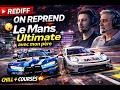 👉 🔴 REDIFF | On reprend Le Mans Ultimate avec mon père 😳 (session chill + courses)