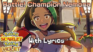 Battle! Champion Nemona WITH LYRICS  Pokémon Scarlet & Violet Cover