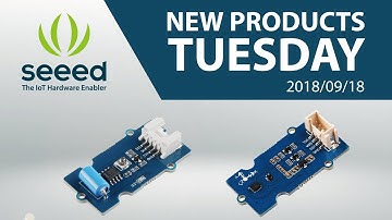 All new Grove - Motion Sensor Modules - #newproductsTuesday