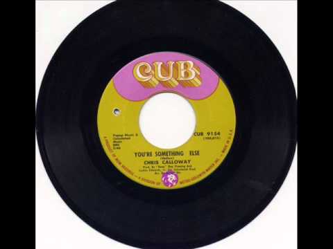 Chris Calloway - You're Something Else - Cub