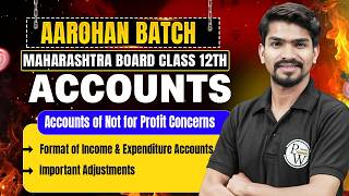 Accounts of NPO (Not-for-Profit Concerns) 🔥 | HSC Maharashtra Board 2027 | Class 12 Accounts