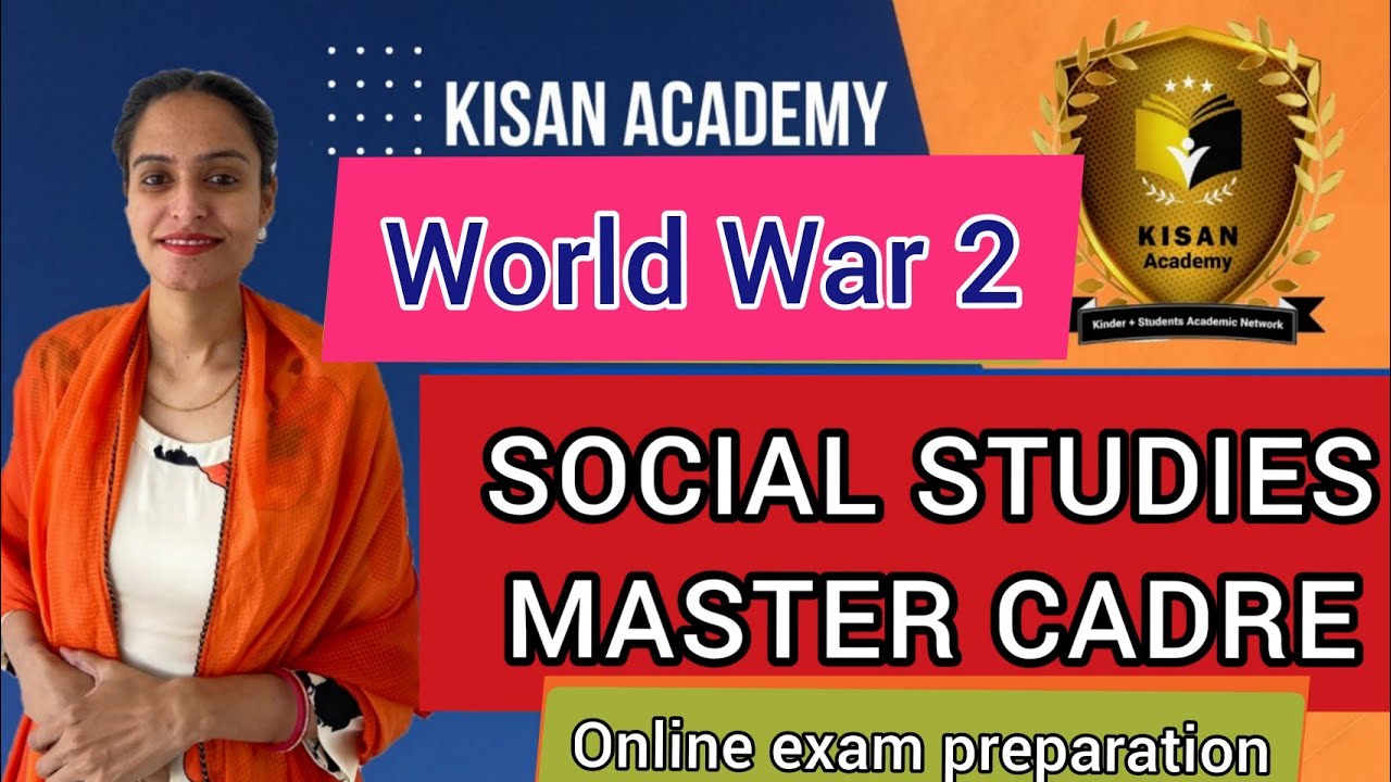 WORLD WAR 2 for social studies master cadre preparation / KISAN ACADEMY / Master cadre sst exam 2022
