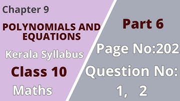 Class 10|Maths|Chapter 9|Polynomials and Equations|PageNo:202; Question No:1,2|KeralaSyllabus|Part 6