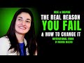 THE REAL REASON YOU FAIL | MUNIBA MAZARI POWERFUL MOTIVATIONAL SPEECH