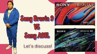 Sony Bravia 9 MiniLED VS Sony A95L QDOLED