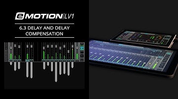 eMotion LV1 Tutorial 6.3: Extras – Delay and Delay Compensation