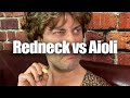 Redneck vs Aioli