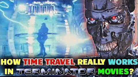 How Time Travel Really Works In Terminator Movies? Explained