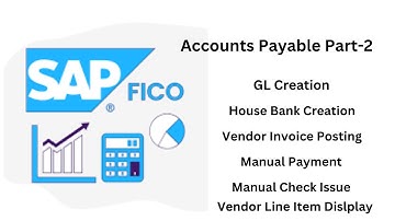 Accounts Payable-2#House Bank Creation#Vendor Invoice Posting#Manual Payment#Advance Payment inECC