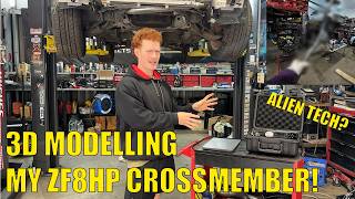 SCAN, MODEL, MAKE! DEVELOPING MY OWN ZF8HP GEARBOX CROSSMEMBER!