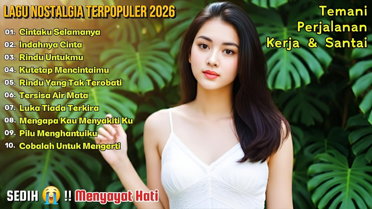 LAGU NOSTALGIA PALING DI CARI/TEMAN KERJA, SANTAI DAN DIPERJALANAN | Setia Menanti