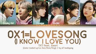TXT (투모로우바이투게더) — 0X1=LOVESONG (I Know I Love You) feat. Seori (Color Coded Lyrics Han/Rom/Eng)