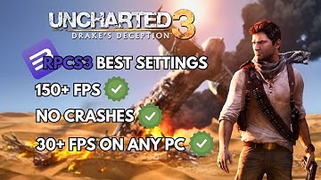 Best Settings for Uncharted 3 | RPCS3 Best Settings | 2025 Updated Settings