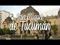 De paseo por Tucumán | Una ciudad con historia