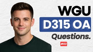 Pass WGU D315 OA | Watch Before You Take the Exam