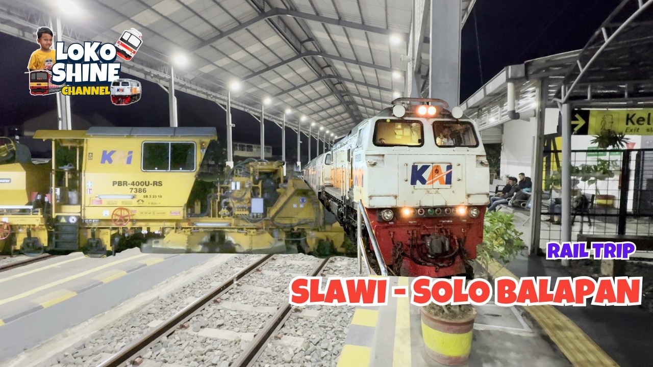 Rail Trip: Slawi – Solo Balapan | Tengah malam