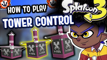 How to Play Tower Control in Splatoon 3 (Basic Guide)