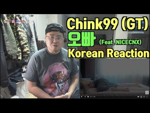 [Korean Reaction]Chink99(GT) พี่ชาย..오빠(Feat. NICECNX)(외힙_리액션_247칠린)