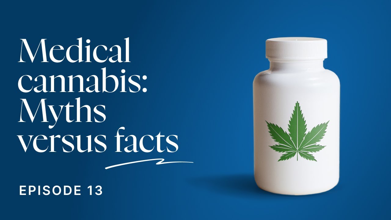 Medical cannabis: Myths versus facts | Dr. Suzette Glasner Podcast Ep. 13