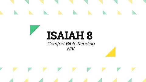 Reading the Book of Isaiah Chapter 8 (NIV)