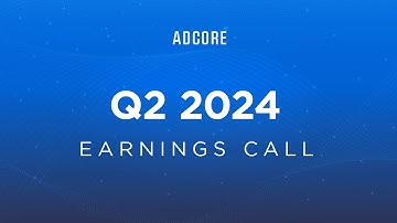 Adcore Inc. Q2 2024 Earnings Call