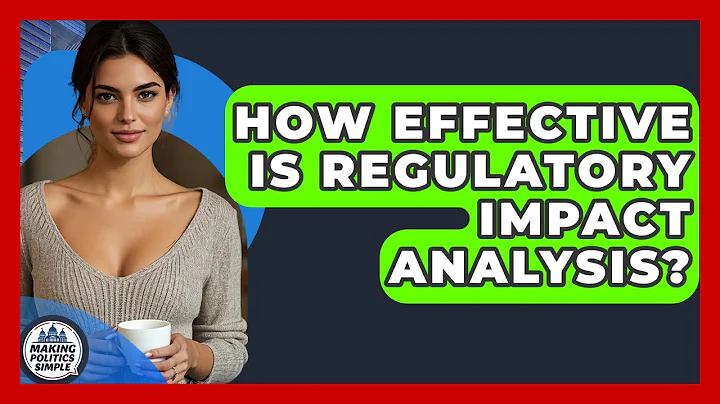 How Effective Is Regulatory Impact Analysis? - Making Politics Simple