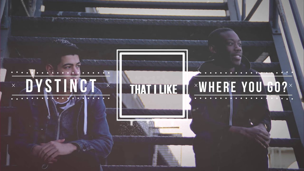 dystinct where you go lyric video youtube dystinct where you go lyric video youtube