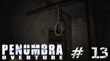 Penumbra Overture | The end | #13