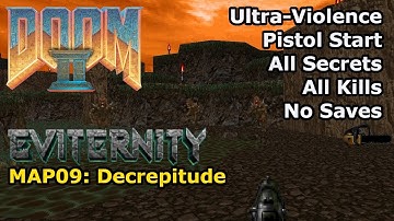 Doom II: Eviternity - MAP09: Decrepitude (Ultra-Violence 100%)