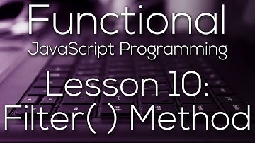 Functional JavaScript Programming 10 - Filter( ) Method (WITH EXAMPLE)