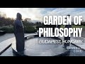 Garden of philosophy  budapest  hungary  things to do in budapest  travel vlog