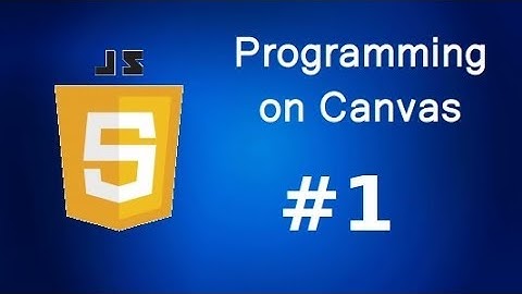 JavaScript Game programming on Canvas #1 - Basics