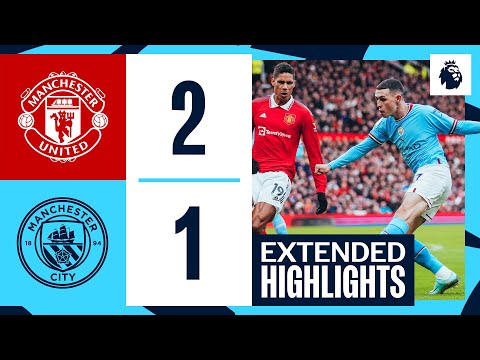 EXTENDED HIGHLIGHTS | Man United 2 – 1 Man City | Defeat in the 189th Manchester Derby
