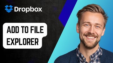 How to Add Dropbox to File Explorer [2025 Guide]