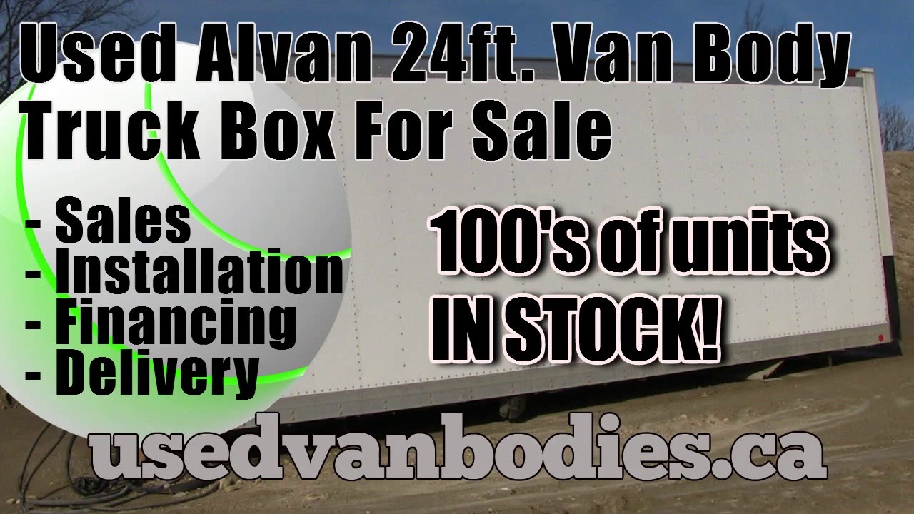 Alvan van body, used Alvan 24 ft. dry freight truck / van box, for sale Toronto Ontario. DB2428