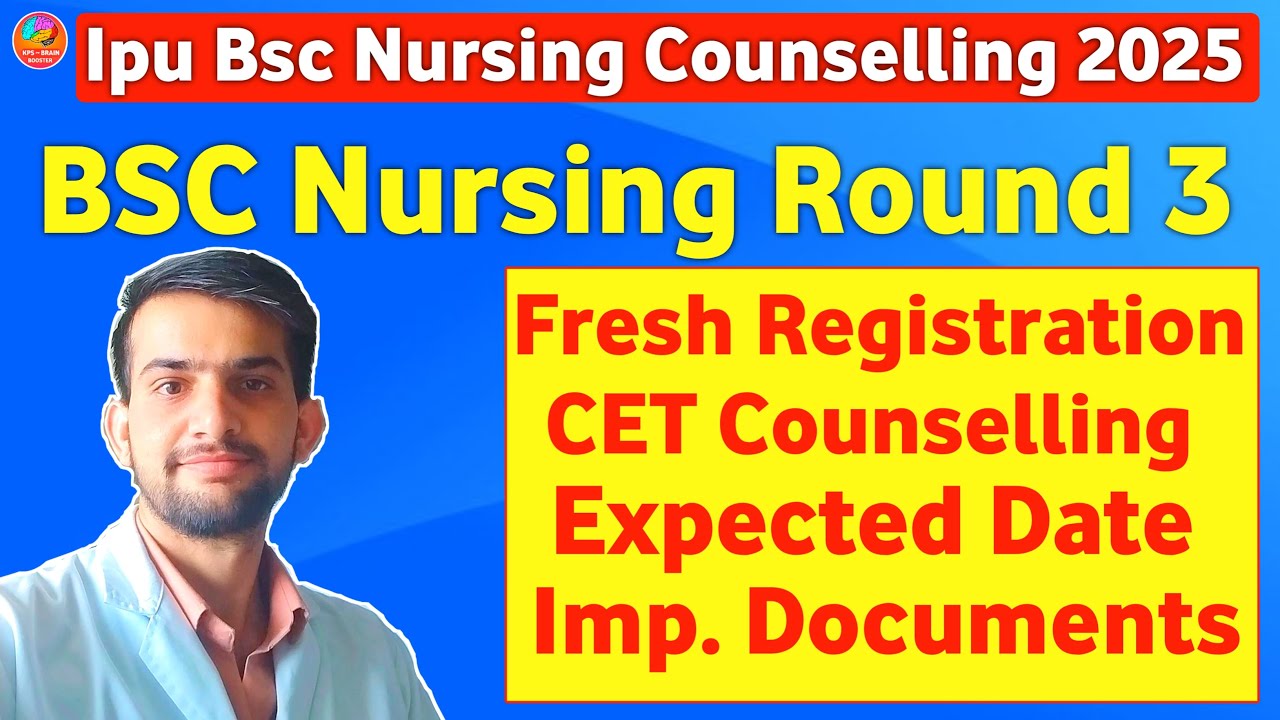 Ipu Bsc Nursing Round 3 Counselling Dates 2025 || Ipu Cet Bsc Nursing Counselling Form 2025