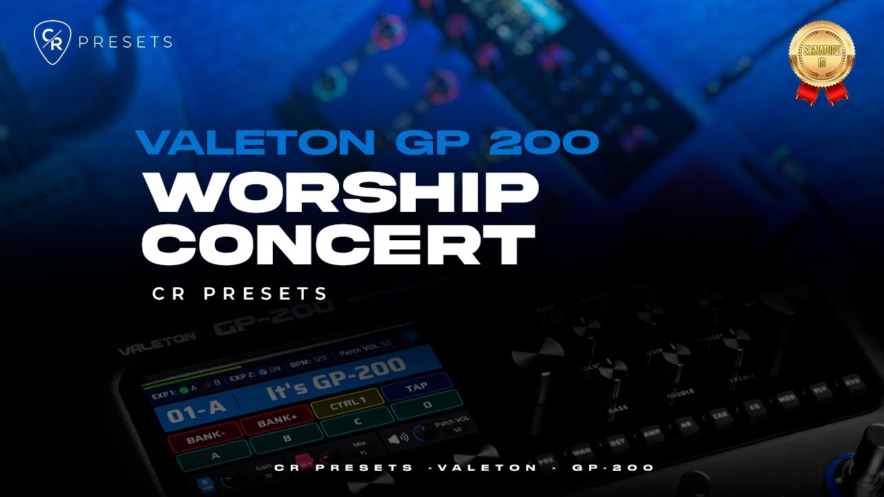 WORSHIP CONCERT | VALETON GP200 PRESETS | NICOLAS SANABRIA | CHRIS ...