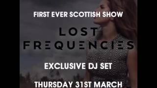 LOST FREQUENCIES O2 ABC GLASGOW