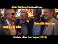 [Review Phim] Last Vegas (2013) – 4 Ông Già Quậy Tung Las Vegas