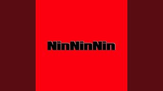 Nin Nin Nin