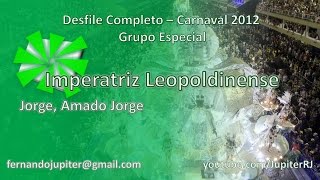 Complete Parade Carnival 2012 (WITH narration) - Imperatriz Leopoldinense