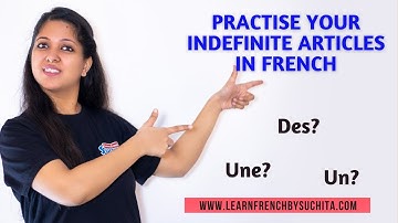 Learn French Grammar | Practise your indefinite articles | By Suchita | For Classes - +91-8920060461