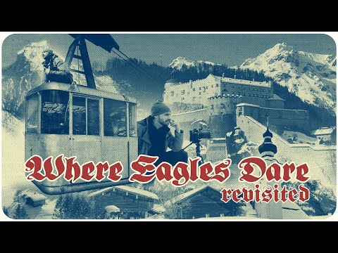 Where Eagles Dare Revisited | Once Upon a Time in Austria 4K