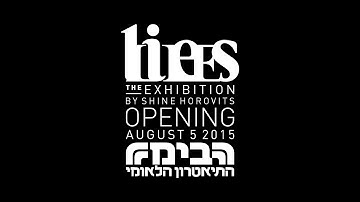 LIES The Exhibition by SHINE HOROVITS / CINEMA Version