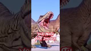 Your Month Your Dinosaur 🦖