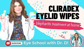 Blepharitis Treatment at Home | Cliradex Eyelid Wipes |  Cliradex Light Foam | Cliradex Towelettes